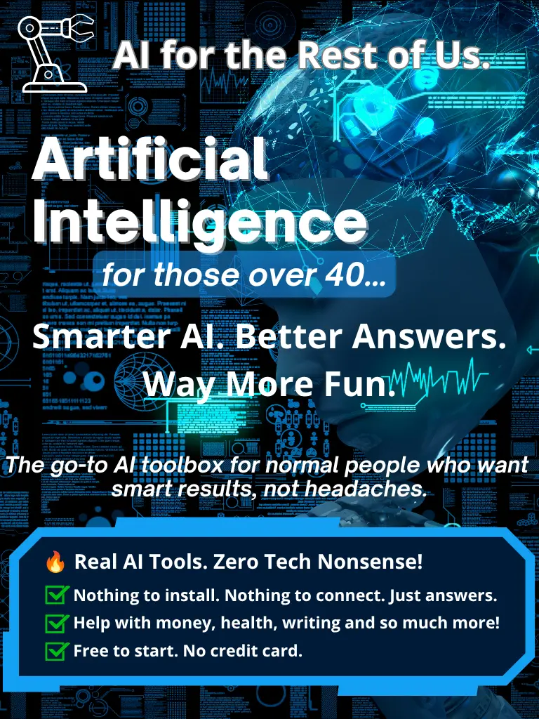 AI for the Rest of Us. Simple, ready-made AI tools for people over 40: nothing to install, nothing to connect, free to start